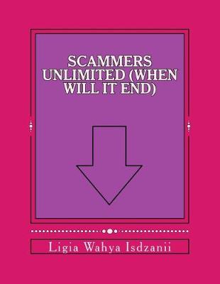 Book cover for Scammers Unlimited (When Will It End)