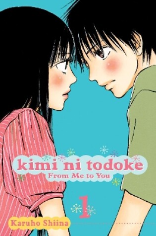 Cover of Kimi ni Todoke: From Me to You, Vol. 1