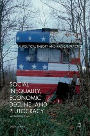 Cover of Social Inequality, Economic Decline, and Plutocracy