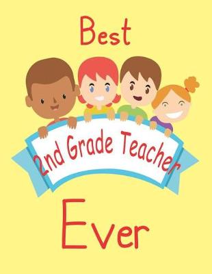 Book cover for Best 2nd Grade Teacher Ever