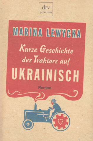 Cover of Kurze Geschichte DES Traktors Auf Ukrainisch