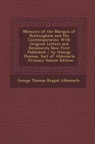 Cover of Memoirs of the Marquis of Rockingham and His Contemporaries