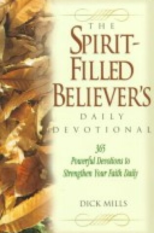 Cover of The Spirit-Filled Believer's Daily Devotional