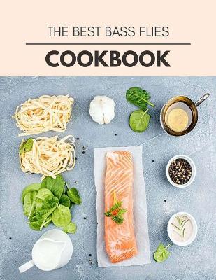 Book cover for The Best Bass Flies Cookbook