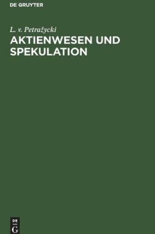 Cover of Aktienwesen Und Spekulation