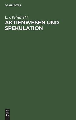 Book cover for Aktienwesen Und Spekulation