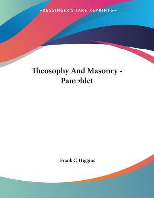 Book cover for Theosophy And Masonry - Pamphlet