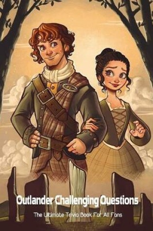 Cover of Outlander Challenging Questions