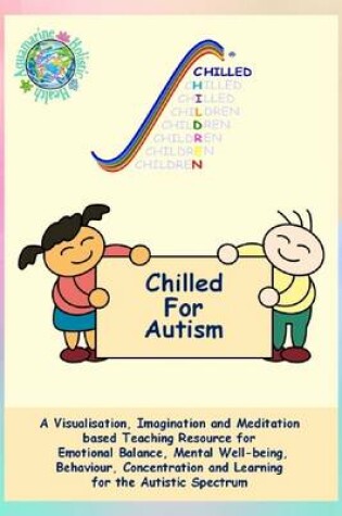 Cover of Chilled for Autism