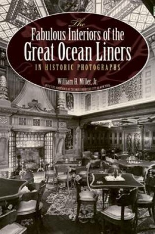 Cover of The Fabulous Interiors of the Great Ocean Liners