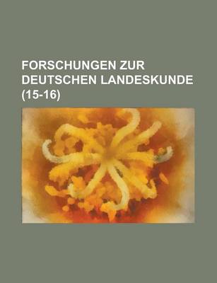 Book cover for Forschungen Zur Deutschen Landeskunde (15-16 )