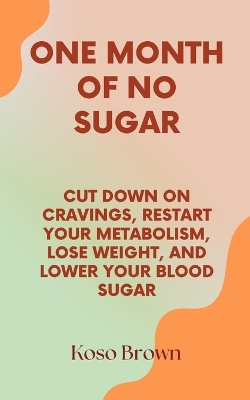 Book cover for One Month of No Sugar