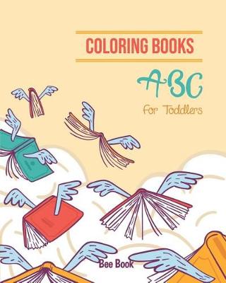 Book cover for Coloring Books ABC For Toddlers