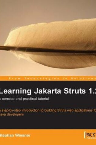 Cover of Learning Jakarta Struts 1.2: a concise and practical tutorial