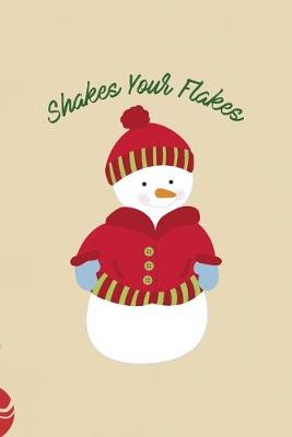 Book cover for Shakes Your Flakes