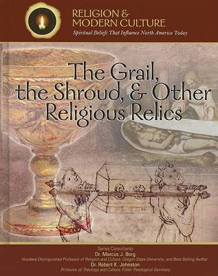 Book cover for The Grail, the Shroud, and Other Religious Relics