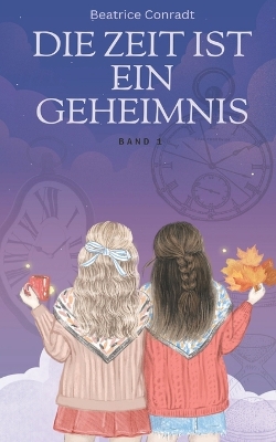 Cover of Die Zeit ist ein Geheimnis