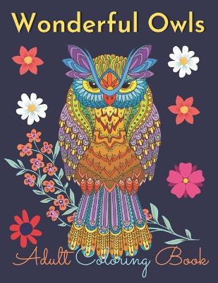 Book cover for Wonderful Owls Adult Coloring Book