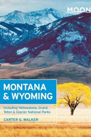 Cover of Moon Montana & Wyoming (2nd ed)