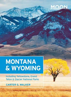 Book cover for Moon Montana & Wyoming (2nd ed)