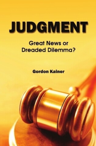 Cover of Judgment: Great News or Dreaded Dilemma?