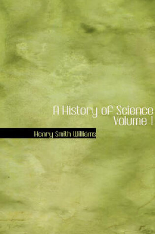 Cover of A History of Science Volume 1