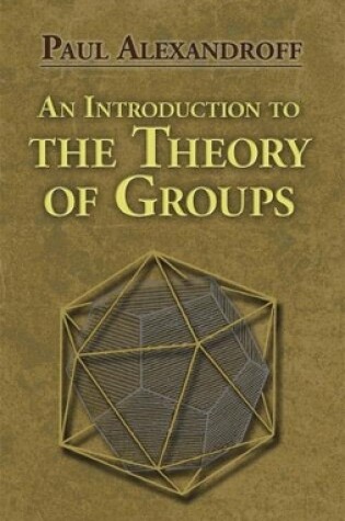 Cover of An Introduction to the Theory of Groups