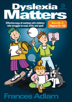 Book cover for Dyslexia Matters Ages 9-12 Bk 3