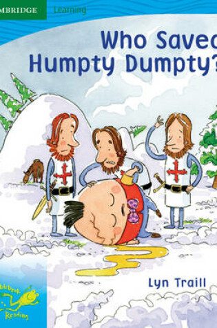 Cover of Pobblebonk Reading 3.4 Who Saved Humpty Dumpty?