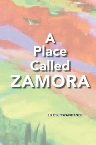 Cover of A Place Called Zamora