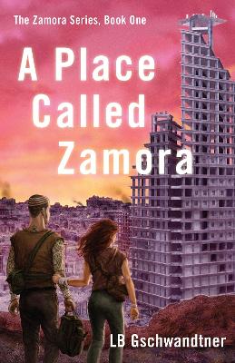 Book cover for A Place Called Zamora