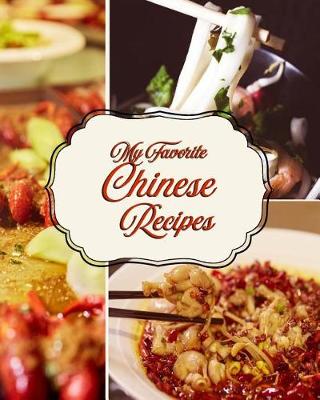 Book cover for My Favorite Chinese Recipes