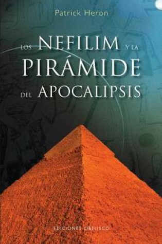 Cover of Los Nefilim y la Piramide del Apocalipsis