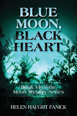 Book cover for Blue Moon, Black Heart