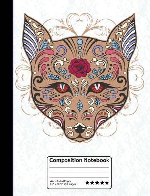 Book cover for Fox Animal Sugar Skull Day of the Dead Dia de los Muertos Composition Notebook