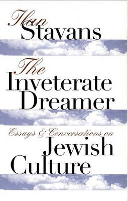 Book cover for Inveterate Dreamer, The: Essays and Conversations on Jewish Culture