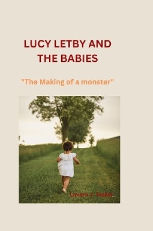 Cover of Lucy Letby and the Babies