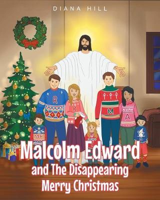 Book cover for Malcolm Edward and The Disappearing Merry Christmas