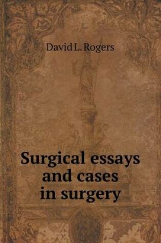 Cover of Surgical essays and cases in surgery