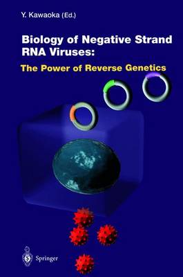 Cover of Biology of Negative Strand RNA Viruses: The Power of Reverse Genetics