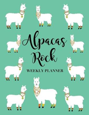 Book cover for Alpacas Rock Weekly Planner