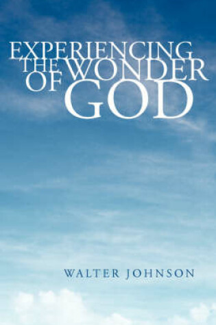 Cover of Experiencing the Wonder of God