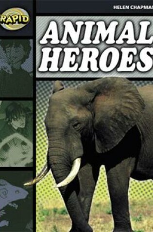 Cover of Rapid Stage 6 Set B Reader Pack: Animal Heroes (Series 1)