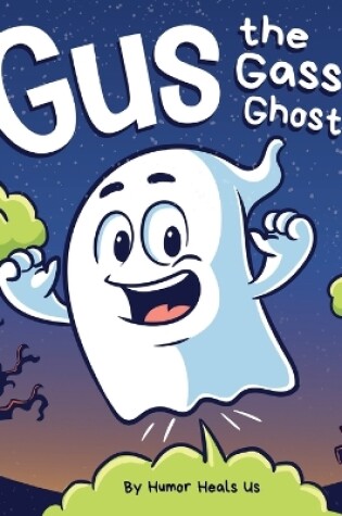 Cover of Gus the Gassy Ghost