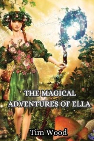 Cover of The Magical Adventures of Ella