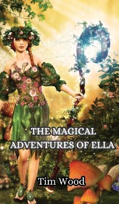 Book cover for The Magical Adventures of Ella