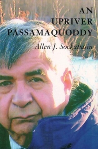 Cover of An Upriver Passamaquoddy