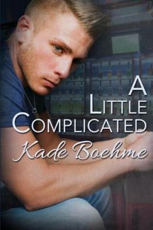 Cover of A Little Complicated