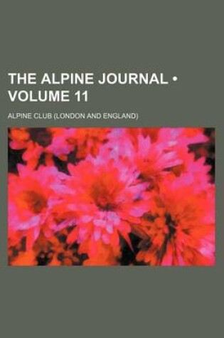 Cover of The Alpine Journal (Volume 11)