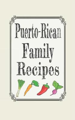 Book cover for Puerto Rican Family Recipes